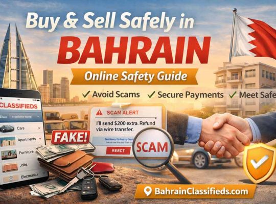 How to Buy & Sell Safely on Online Classifieds in Bahrain